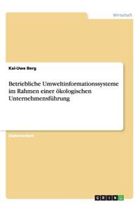 Betriebliche Umweltinformationssysteme im Rahmen einer ökologischen Unternehmensführung