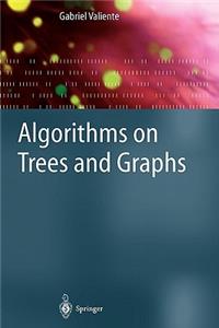 Algorithms on Trees and Graphs