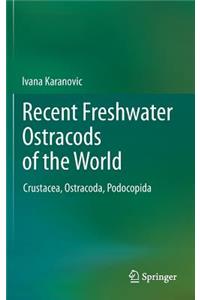 Recent Freshwater Ostracods of the World