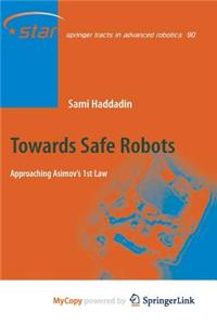 Towards Safe Robots