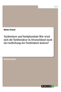 Tarifeinheit und Tarifpluralität