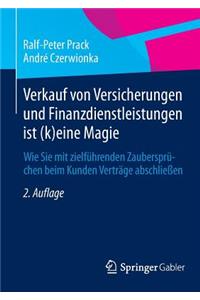 Verkauf Von Versicherungen Und Finanzdienstleistungen Ist (K)Eine Magie