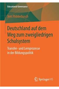 Deutschland Auf Dem Weg Zum Zweigliedrigen Schulsystem