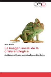 Imagen Social de La Crisis Ecologica