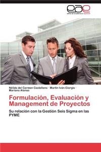 Formulacion, Evaluacion y Management de Proyectos