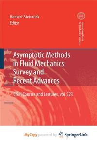 Asymptotic Methods in Fluid Mechanics