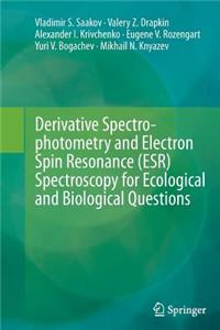 Derivative Spectrophotometry and Electron Spin Resonance (Esr) Spectroscopy for Ecological and Biological Questions