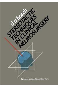 Stereotactic Techniques in Clinical Neurosurgery