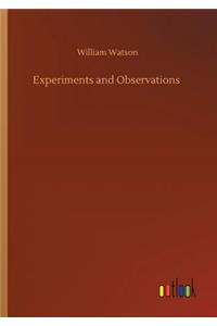 Experiments and Observations