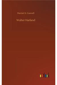 Walter Harland