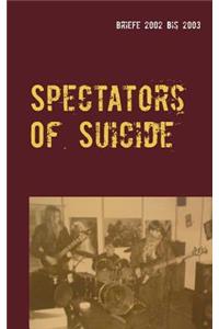 Spectators Of Suicide