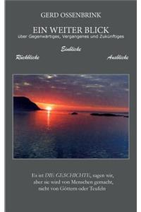 Ein weiter Blick
