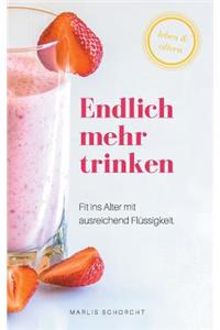 Endlich mehr trinken