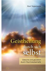 Geistheilung durch sich selbst