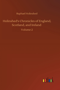 Holinshed's Chronicles of England, Scotland, and Ireland