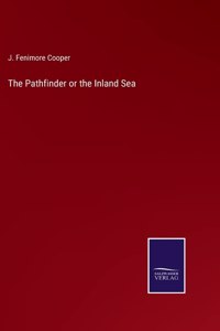 The Pathfinder or the Inland Sea