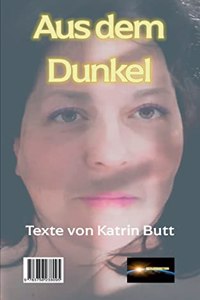 Aus dem Dunkel