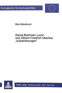 Georg Buechners Lenz Und Johann Friedrich Oberlins Aufzeichnungen