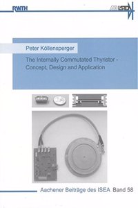 Internally Commutated Thyristor - Concept, Design and Application