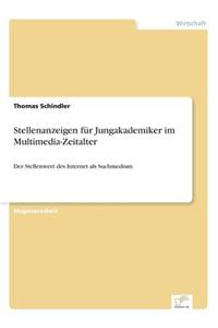 Stellenanzeigen für Jungakademiker im Multimedia-Zeitalter