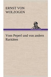 Vom Peperl Und Von Andern Raritaten