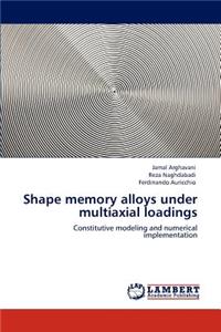 Shape Memory Alloys Under Multiaxial Loadings