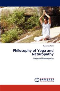 Philosophy of Yoga and Naturopathy
