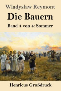 Bauern (Großdruck): Band 4 von 4: Sommer