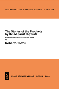 The Stories of the Prophets by Ibn Mutarrif Al-Tarafi