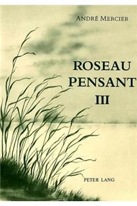 Roseau Pensant-Tome III