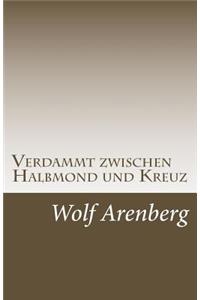 Verdammt zwischen Halbmond und Kreuz