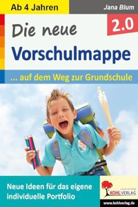 Die neue Vorschulmappe 2.0: Neue Ideen fur das eigene individuelle Portfolio