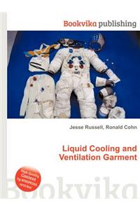 Liquid Cooling and Ventilation Garment