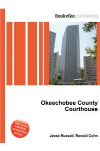 Okeechobee County Courthouse