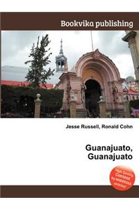 Guanajuato, Guanajuato