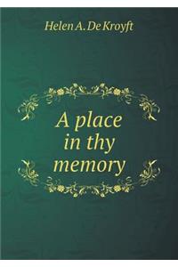 A place in thy memory