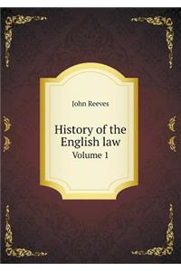 History of the English Law Volume 1