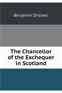 The Chancellor of the Exchequer in Scotland