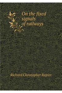 On the fixed signals of railways