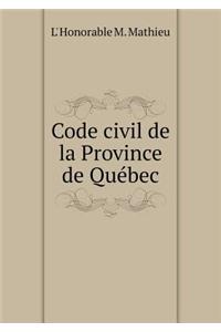 Code civil de la Province de Québec