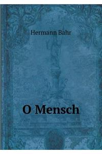 O Mensch