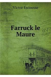 Farruck Le Maure