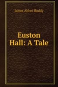 Euston Hall: A Tale