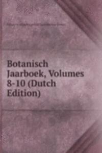 Botanisch Jaarboek, Volumes 8-10 (Dutch Edition)