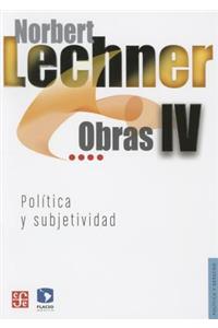 Obras IV. Politica y Subjetividad, 1995-2003