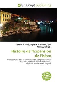 Histoire de L'Expansion de L'Islam
