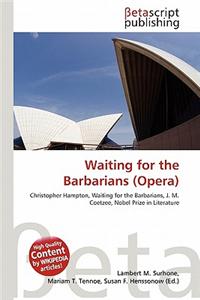 Waiting for the Barbarians (Opera)