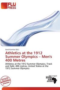 Athletics at the 1912 Summer Olympics - Men's 400 Metres