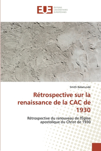 Rétrospective sur la renaissance de la CAC de 1930