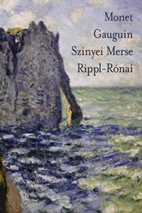 Monet, Gauguin, Szinyei, Merse, Rippi-Ronai